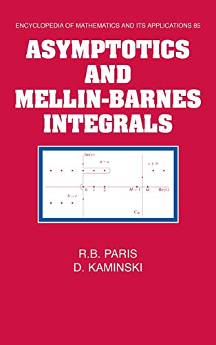 Asymptotics and Mellin-Barnes Integrals (Encyclopedia of Mathematics & Its Applications)